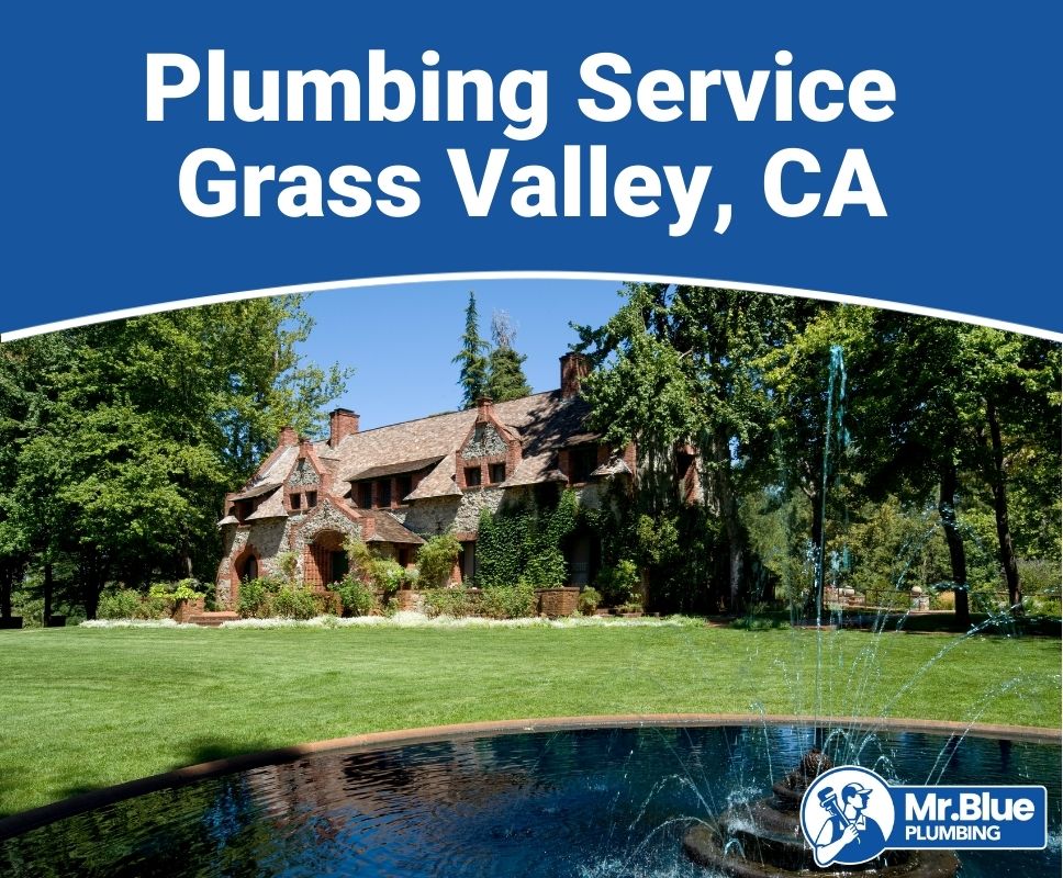 Plumbing Service Grass Valley, CA