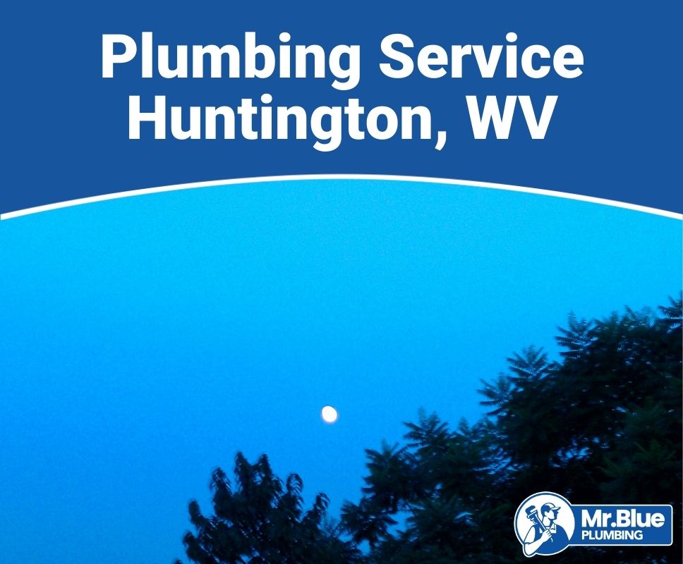 Plumbing Service Huntington, WV