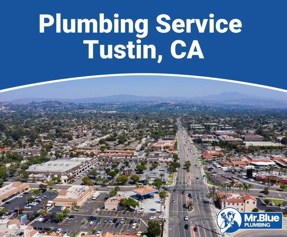 Plumbing Service Tustin, CA