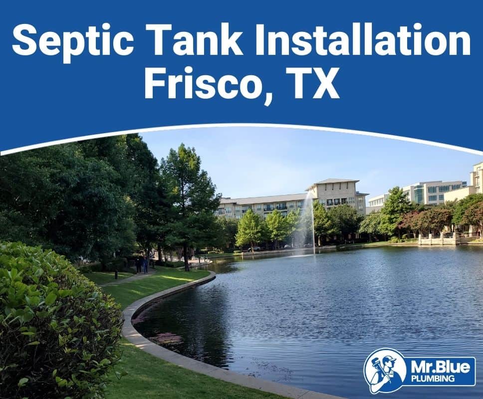 Septic Tank Installation Frisco, TX