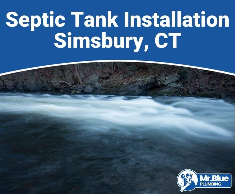 Septic Tank Installation Simsbury, CT