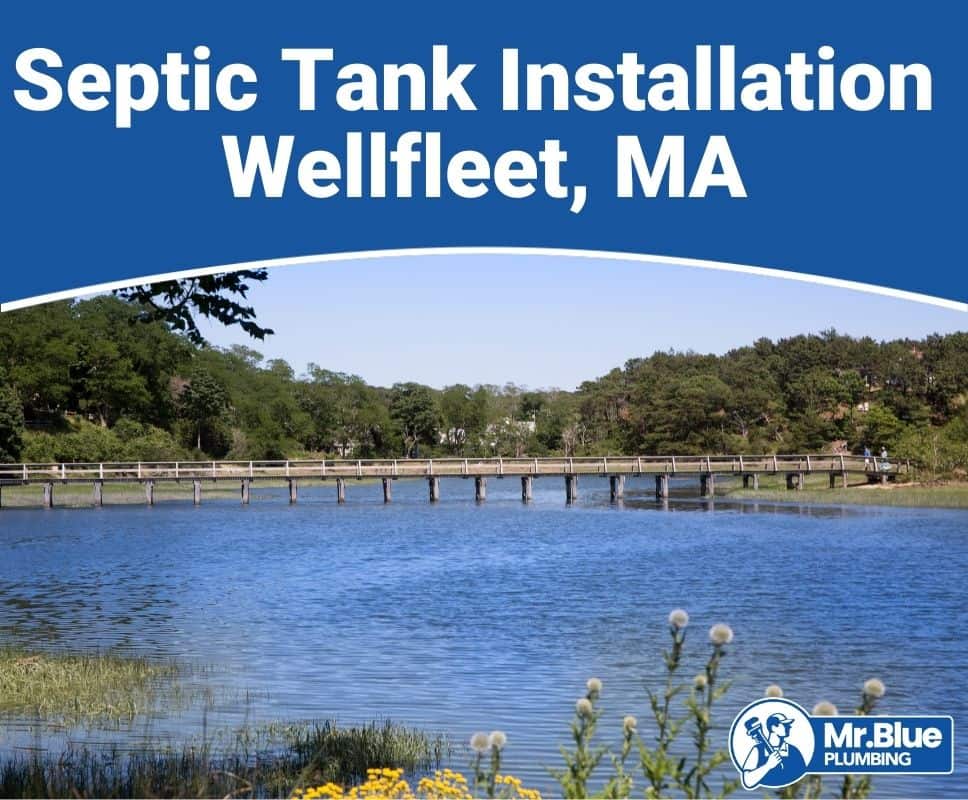 Septic Tank Installation Wellfleet, MA