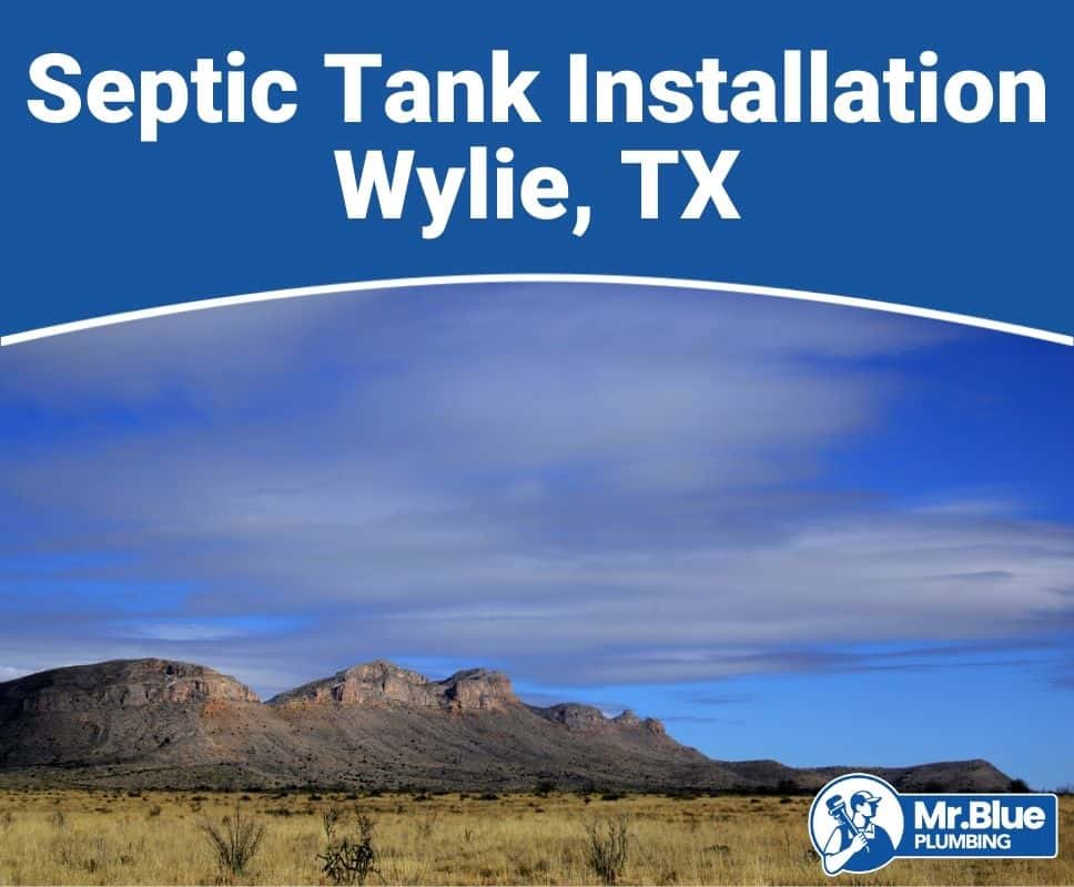 Septic Tank Installation Wylie, TX