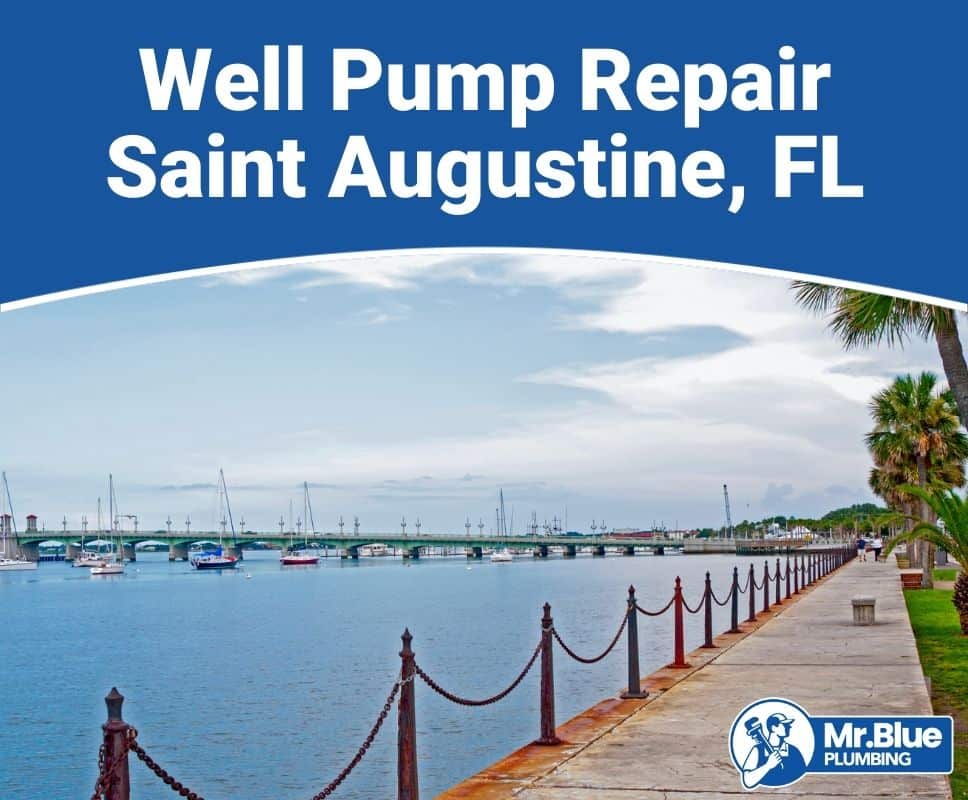 Well Pump Repair Saint Augustine, FL