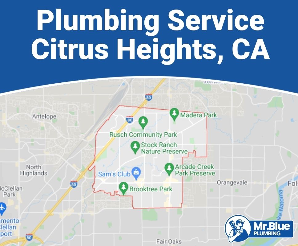 Plumbing Service Citrus Heights, CA