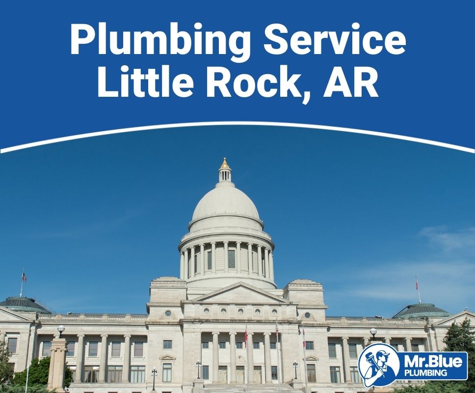 Plumbing Service Little Rock, AR