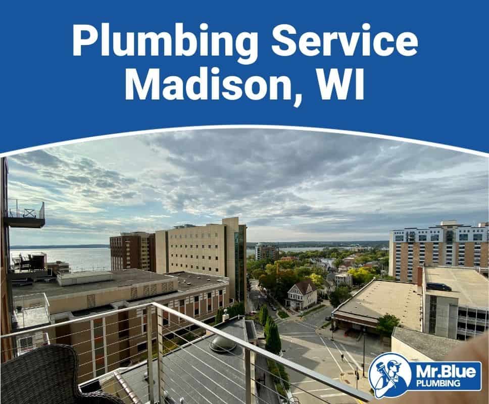 Plumbing Service Madison, WI