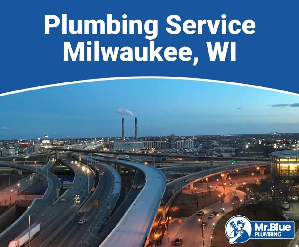 Plumbing Service Milwaukee, WI