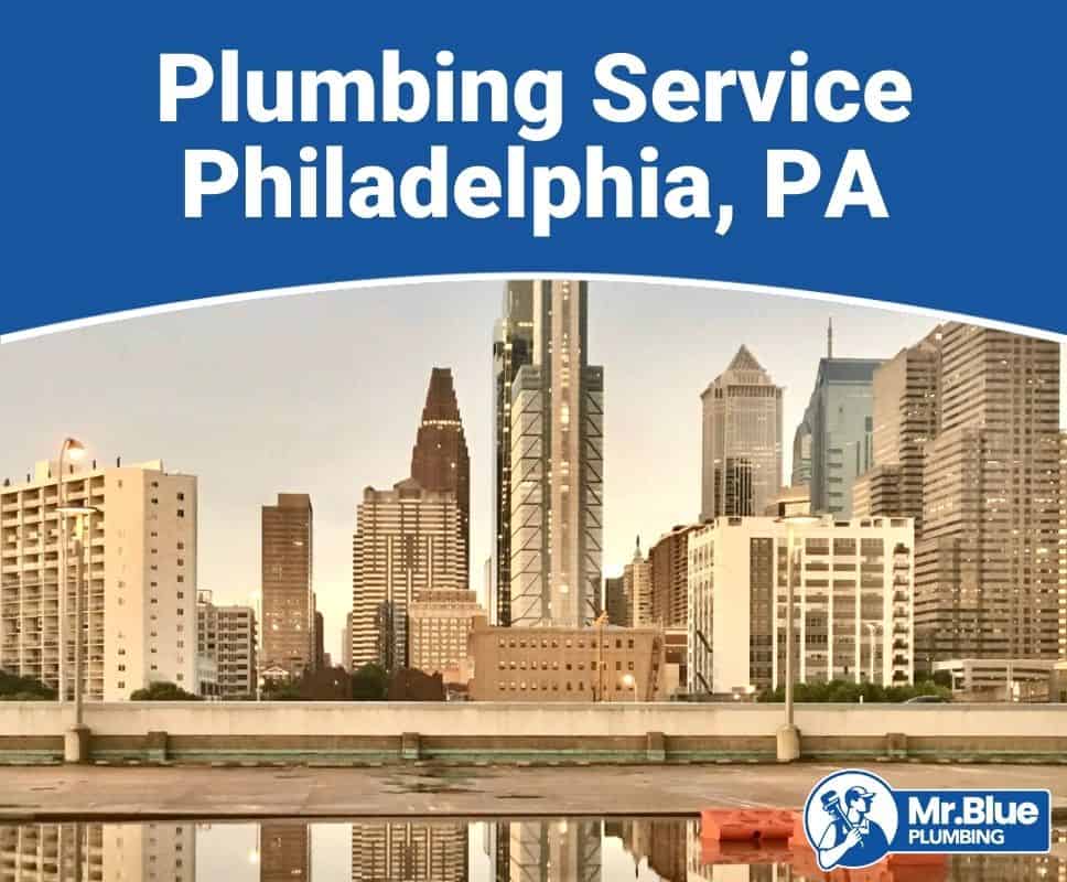Plumbing Service Philadelphia, PA