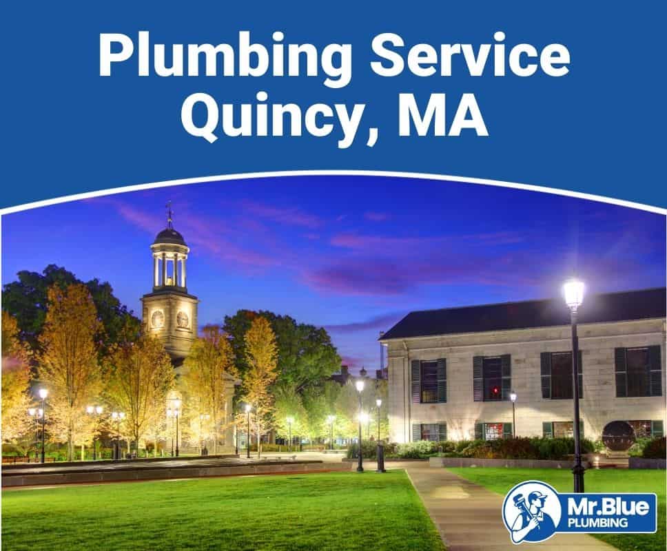 Plumbing Service Quincy, MA