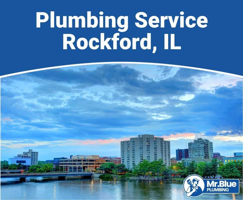 Plumbing Service Rockford, IL