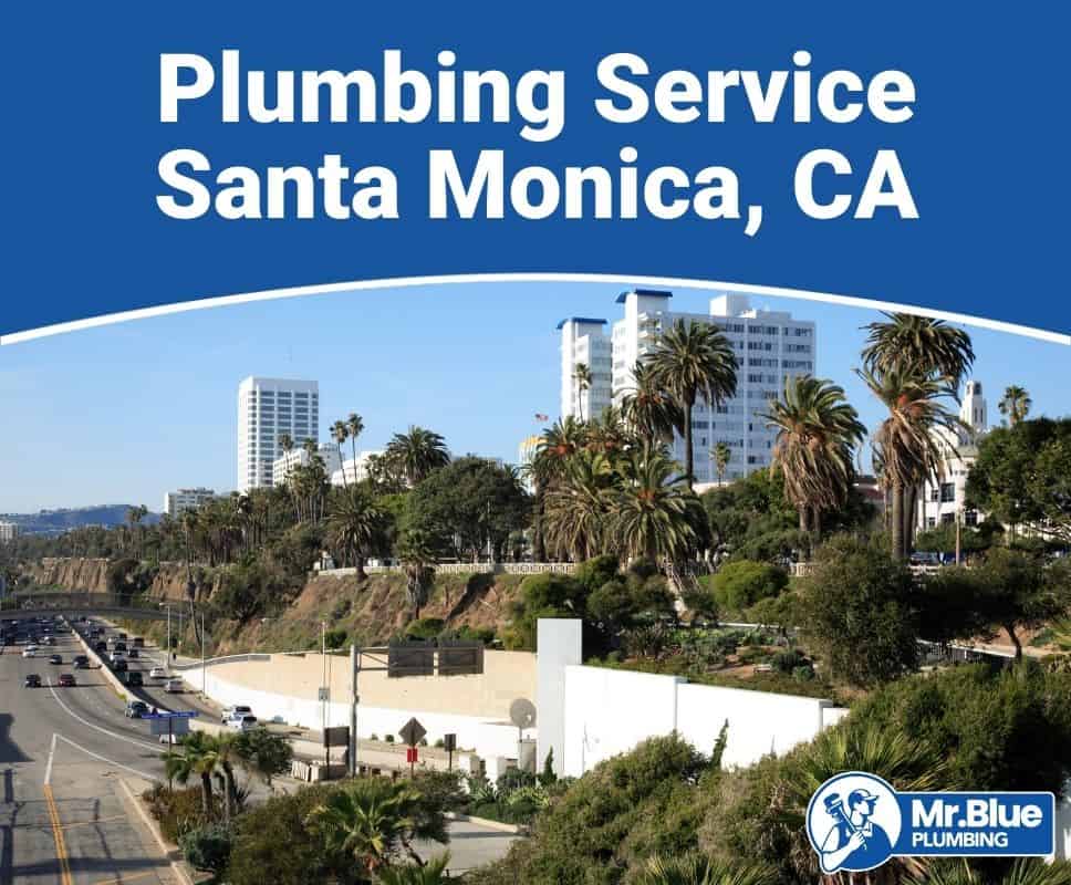 Plumbing Service Santa Monica, CA