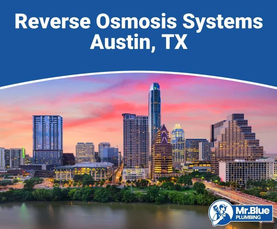 Reverse Osmosis Systems Austin, TX