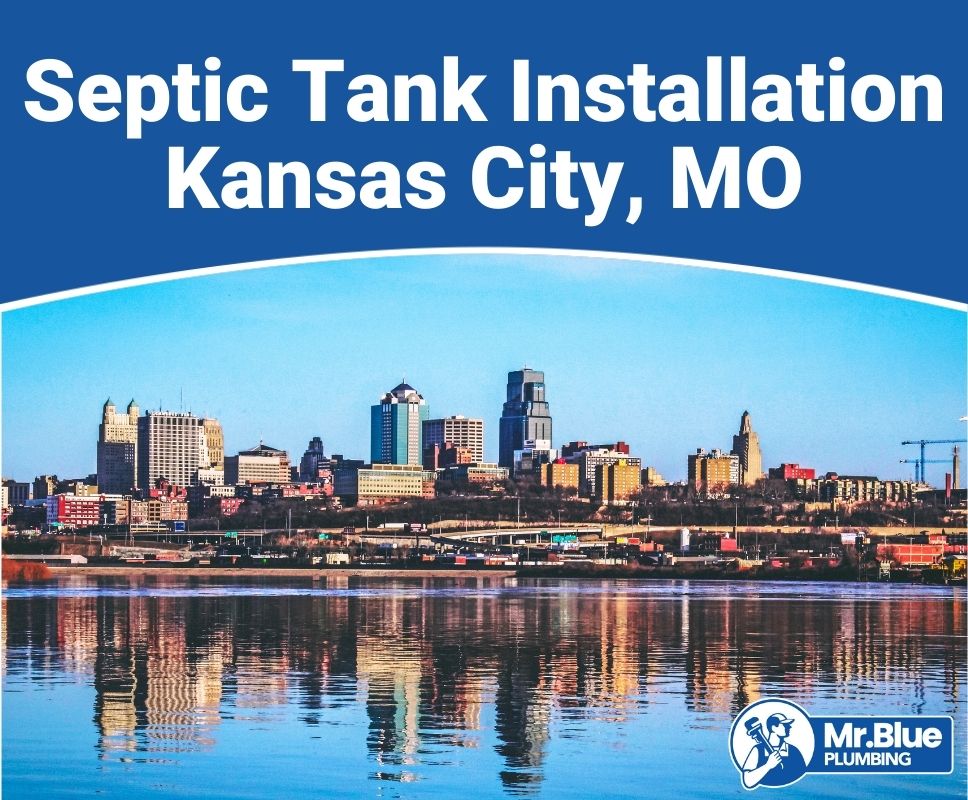 Septic Tank Installation Kansas City, MO